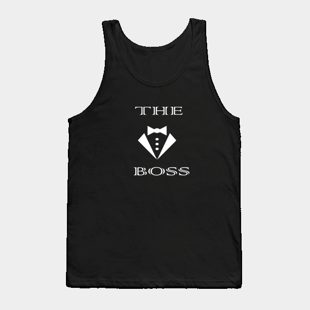 The boss Tank Top by FUNEMPIRE